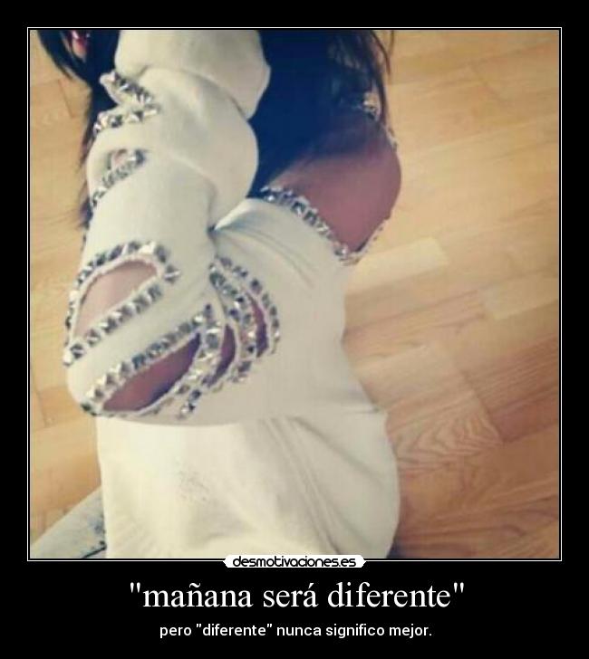 mañana será diferente -
