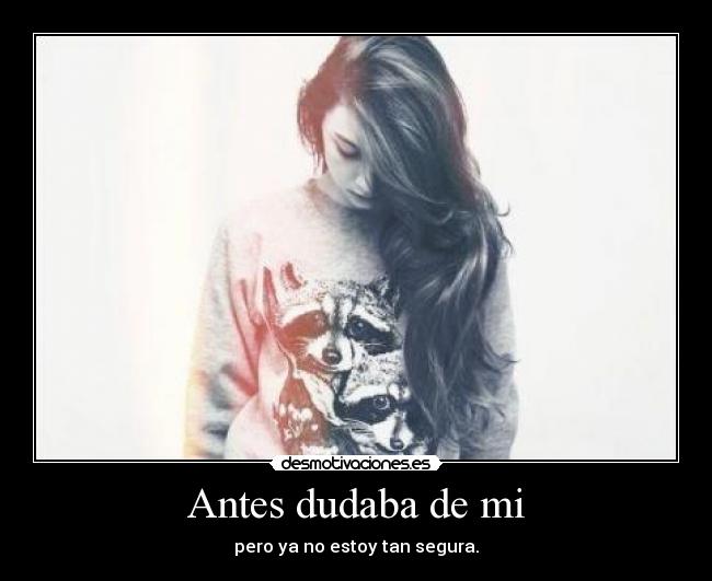 Antes dudaba de mi - 