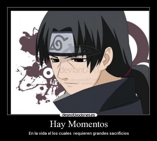 Hay Momentos - En la vida el los cuales  requieren grandes sacrificios