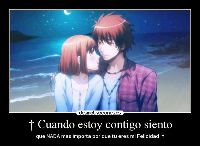 † Cuando estoy contigo siento -