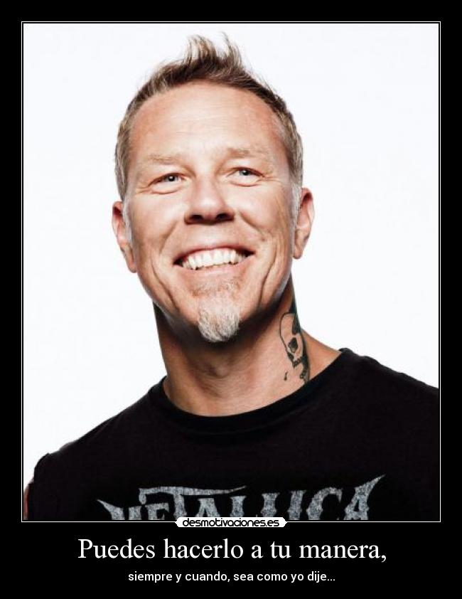 carteles james hetfield desmotivaciones