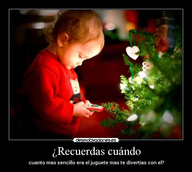¿Recuerdas cuándo -