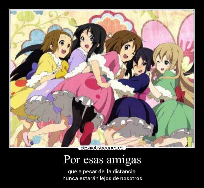 Por esas amigas -