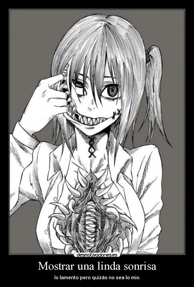 Mostrar una linda sonrisa - lo lamento pero quizás no sea lo mio.