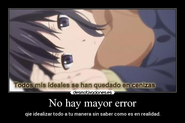 No hay mayor error -