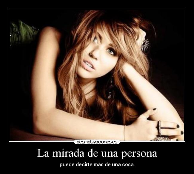 La mirada de una persona - puede decirte más de una cosa.