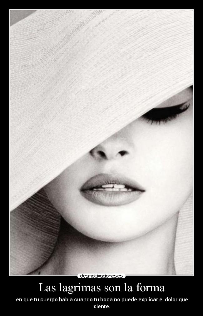Las lagrimas son la forma - 