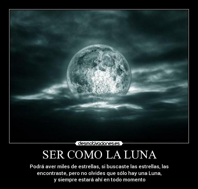 SER COMO LA LUNA - 