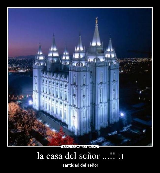 la casa del señor ...!! :) - santidad del señor