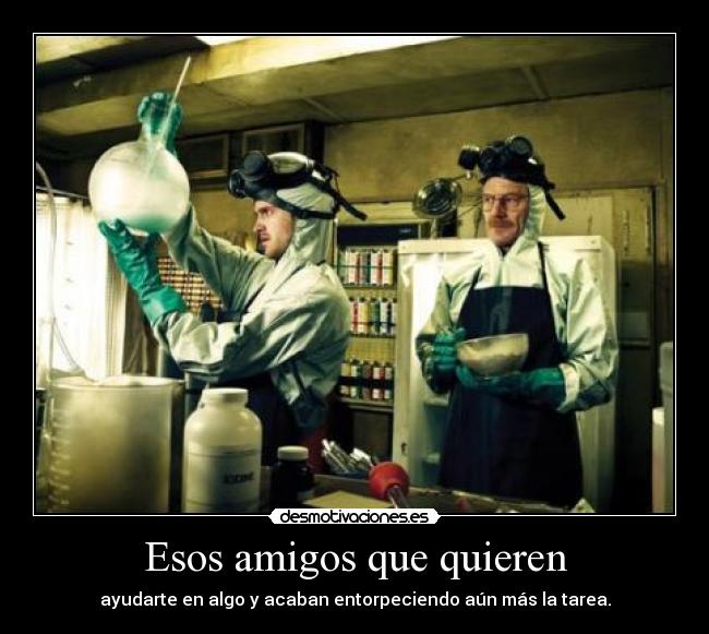 Esos amigos que quieren -