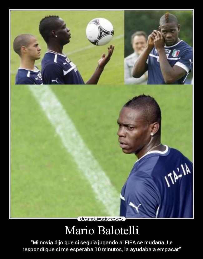 carteles novia mario balotelli futbol fifa novio mudar desmotivaciones