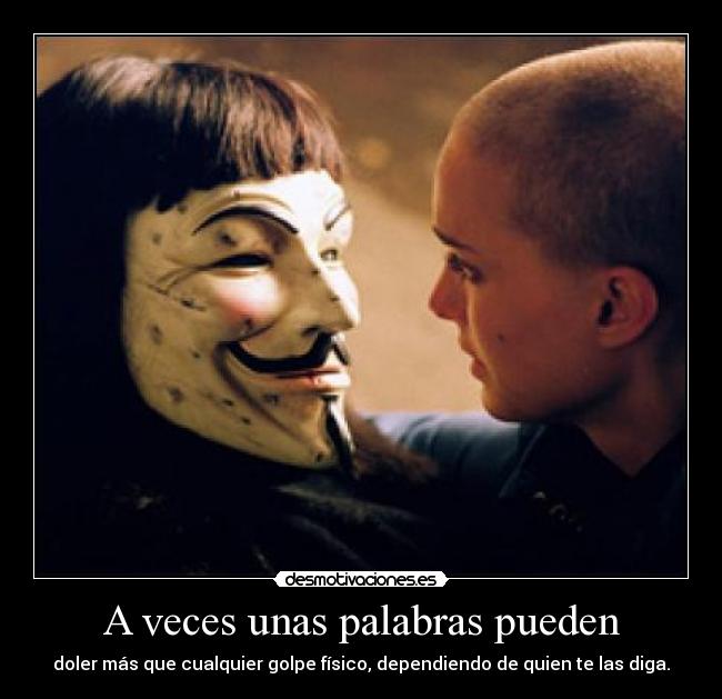 A veces unas palabras pueden - 