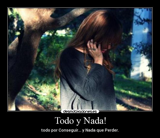 Todo y Nada! - 