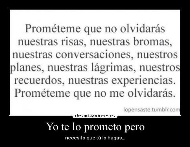 Yo te lo prometo pero - 