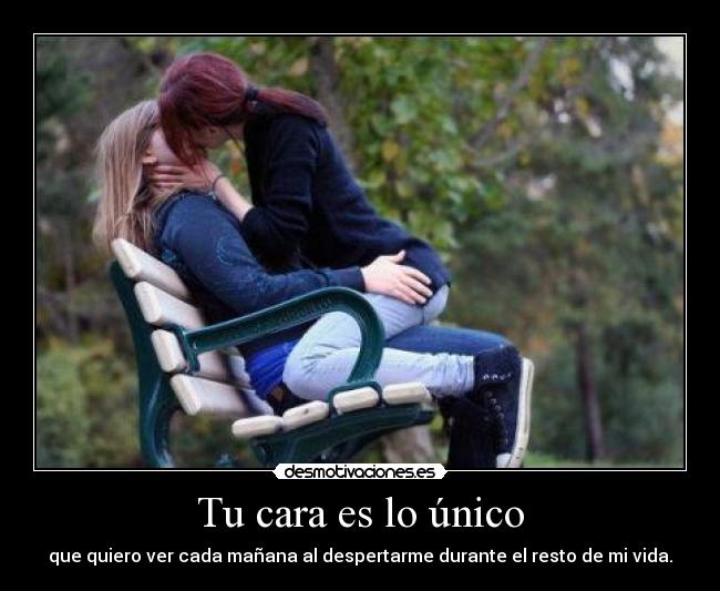 Tu cara es lo único - 
