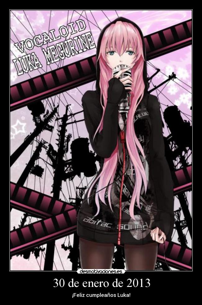 carteles vocaloid luka megurine feliz cumpleanos enero 2013 anime desmotivaciones