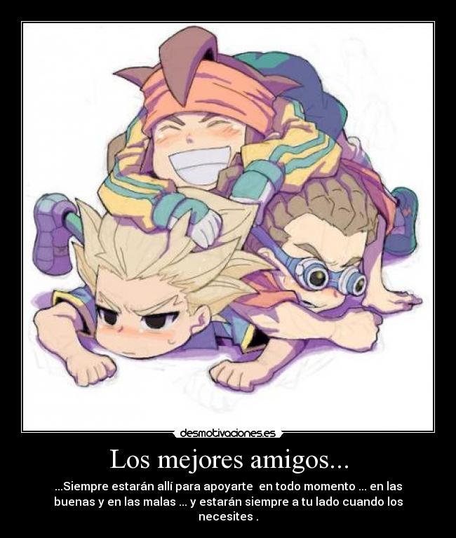 Los mejores amigos... -