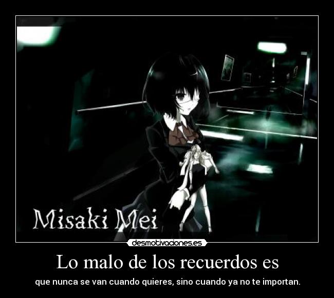 Lo malo de los recuerdos es -