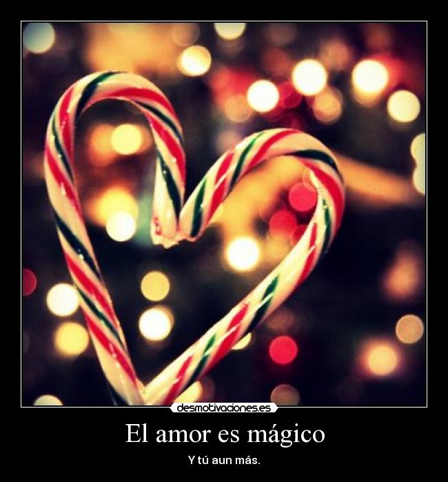 El amor es mágico -
