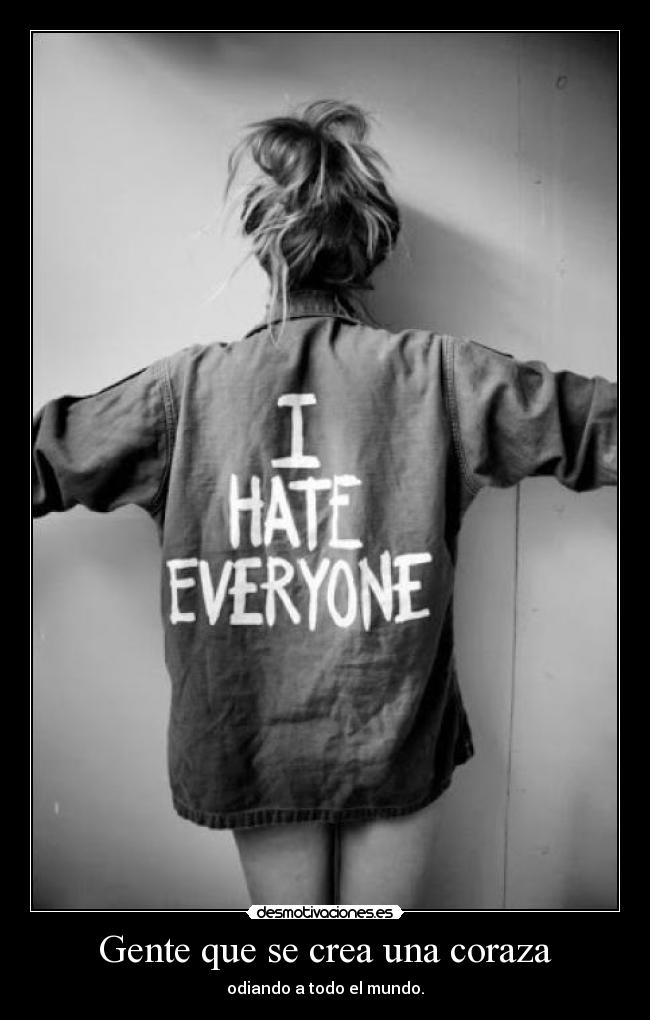 Gente que se crea una coraza -