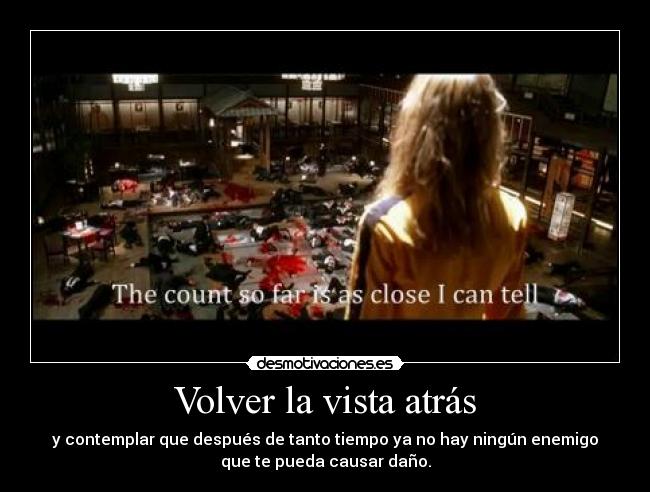 carteles volver vista atras carteles kill bill desmotivaciones