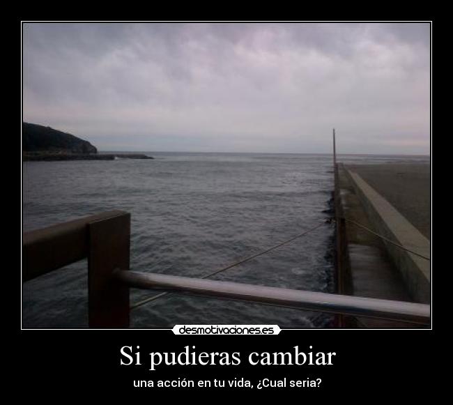 carteles accion momento vida desmotivaciones