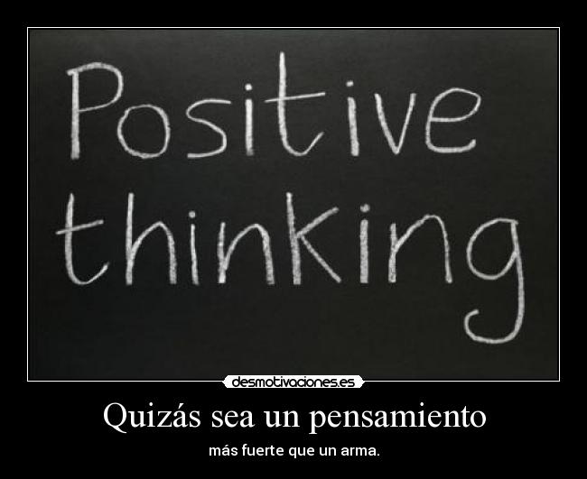 Quizás sea un pensamiento -