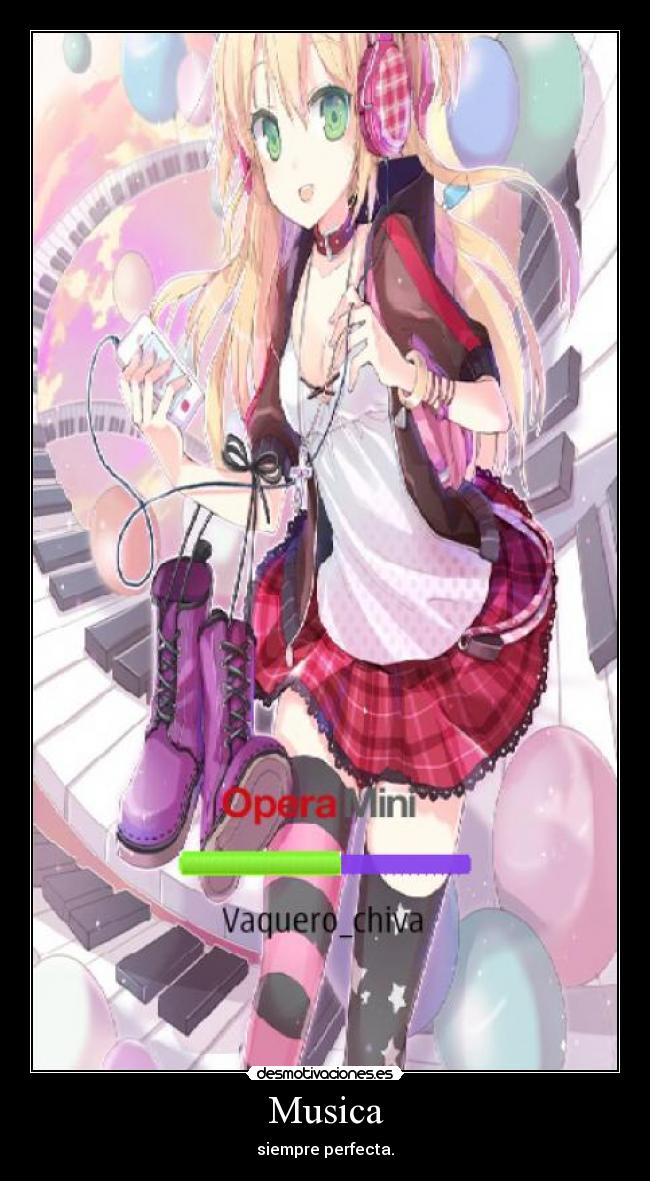 Musica - siempre perfecta.