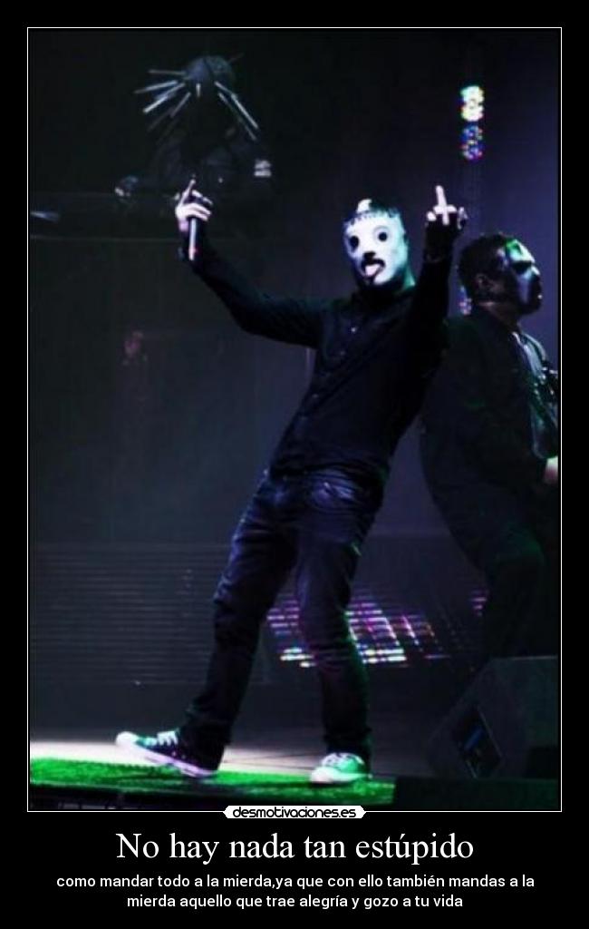 No hay nada tan estúpido -