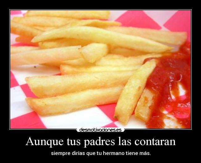 Aunque tus padres las contaran -