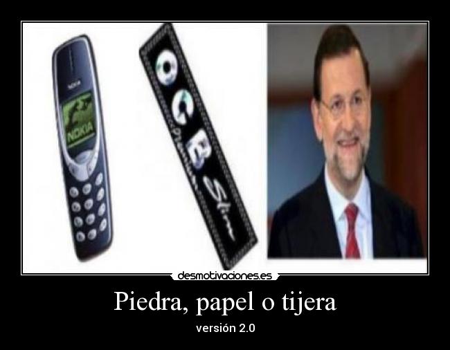 carteles piedrapapelotijera rajoy nokia maloseraiv desmotivaciones