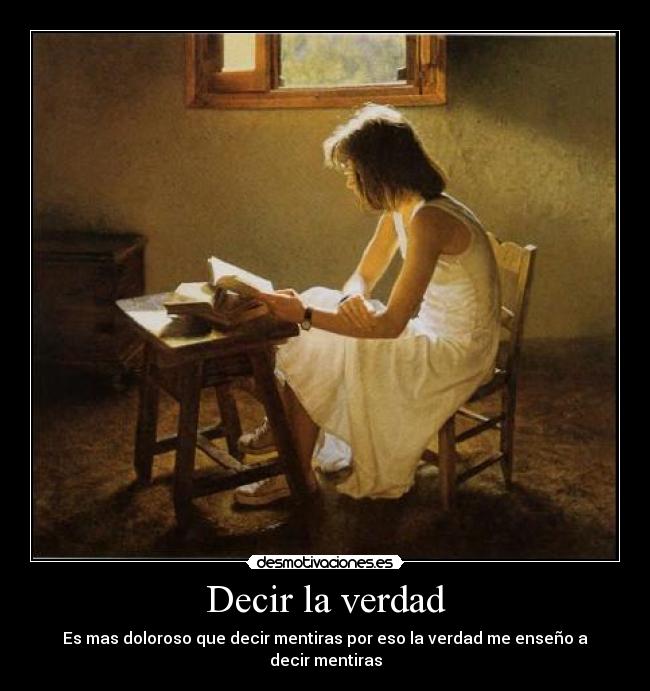 carteles decir verdad desmotivaciones