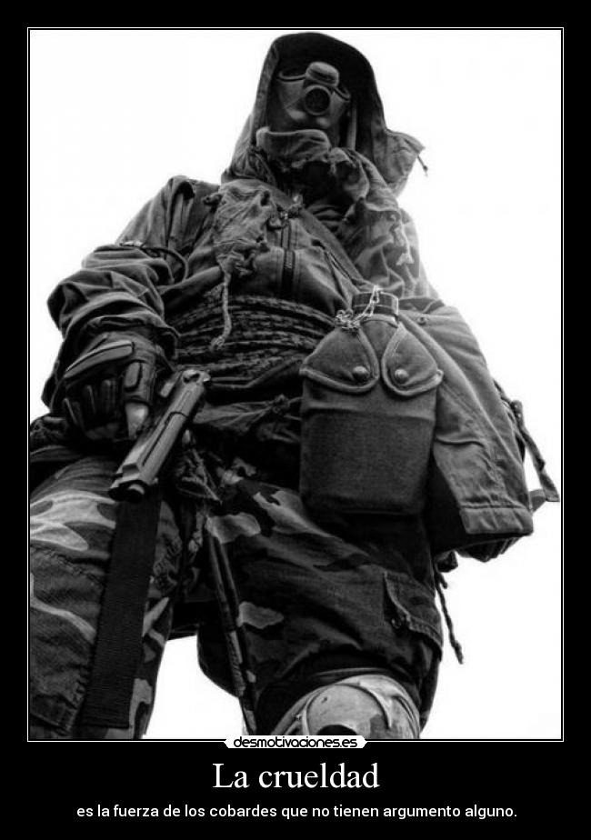 La crueldad -