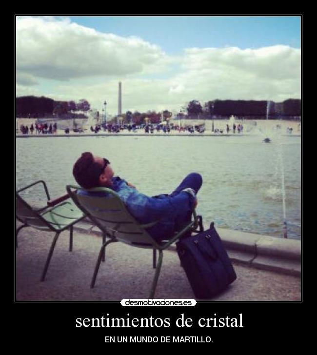 sentimientos de cristal -
