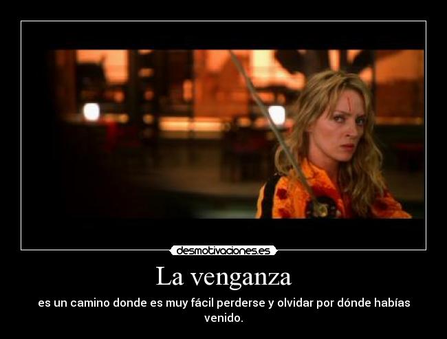 carteles venganza kill bill desmotivaciones