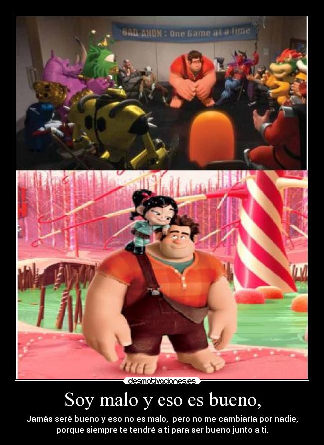 Soy malo y eso es bueno, - 
