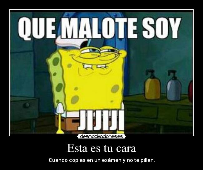 carteles esta cara desmotivaciones