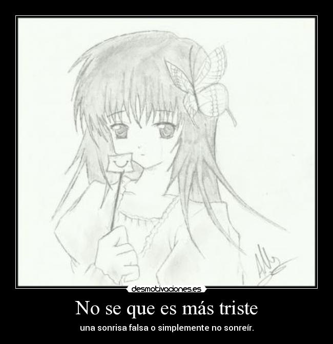 No se que es más triste -