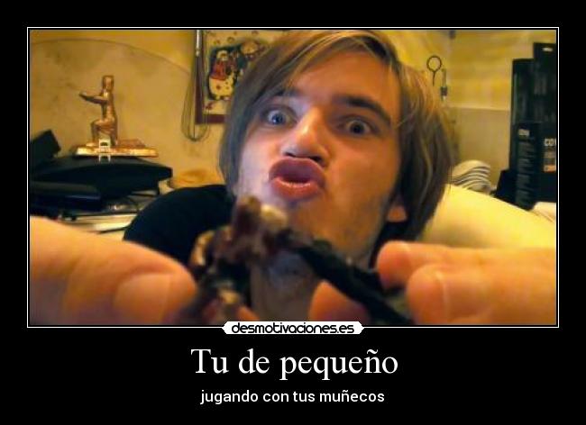 carteles pewdiepie desmotivaciones