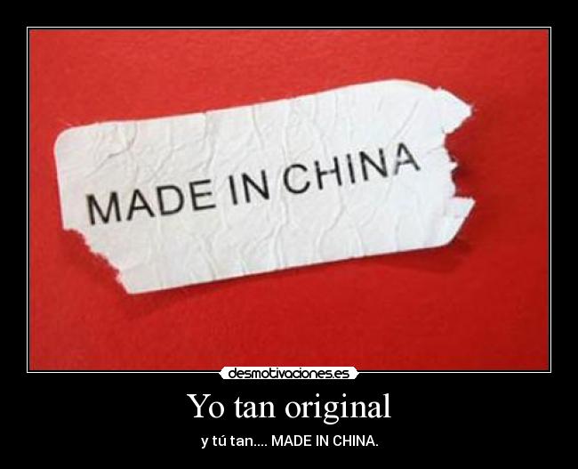Yo tan original -