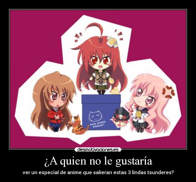 ¿A quien no le gustaría -