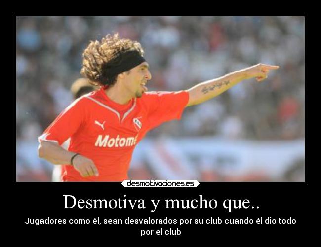 Desmotiva y mucho que.. -