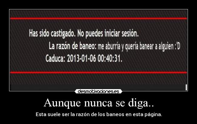 Aunque nunca se diga.. - 