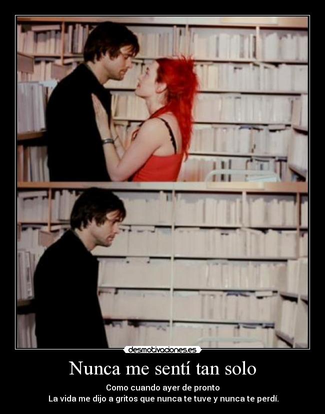Nunca me sentí tan solo -