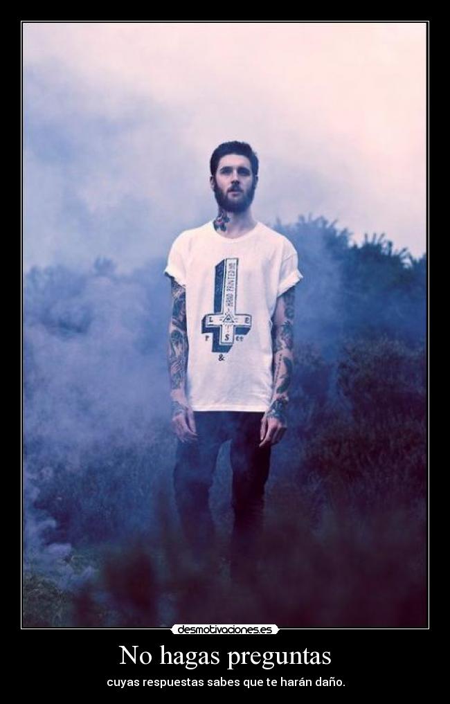 carteles hagas preguntas cuyas respuestas sabes que haran dano joga desmotivaciones