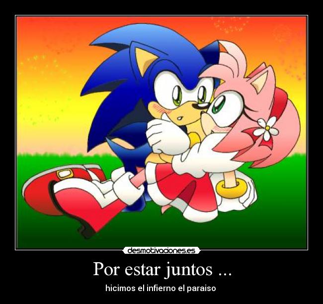 Por estar juntos ... - hicimos el infierno el paraiso ♥