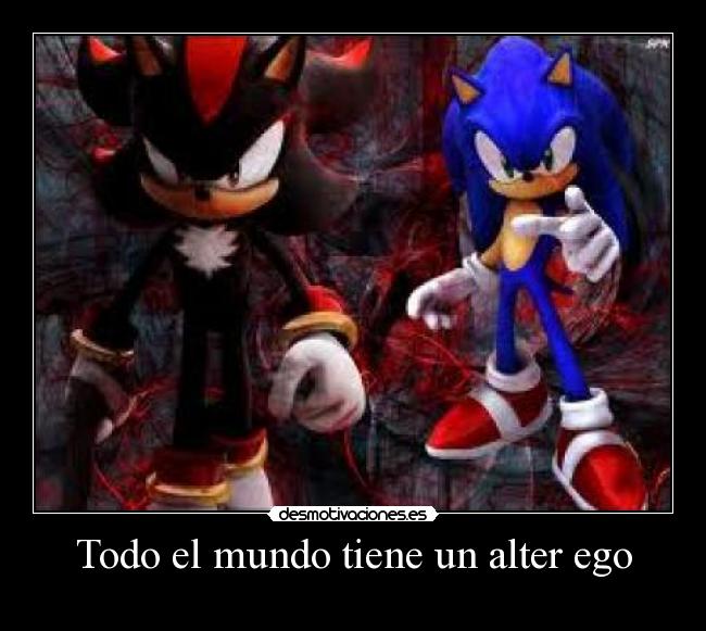 Todo el mundo tiene un alter ego - 