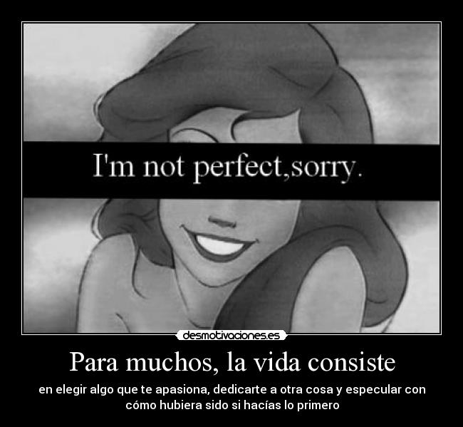 Para muchos, la vida consiste - 