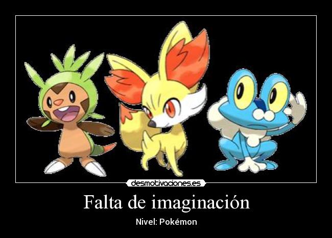 Falta de imaginación - Nivel: Pokémon