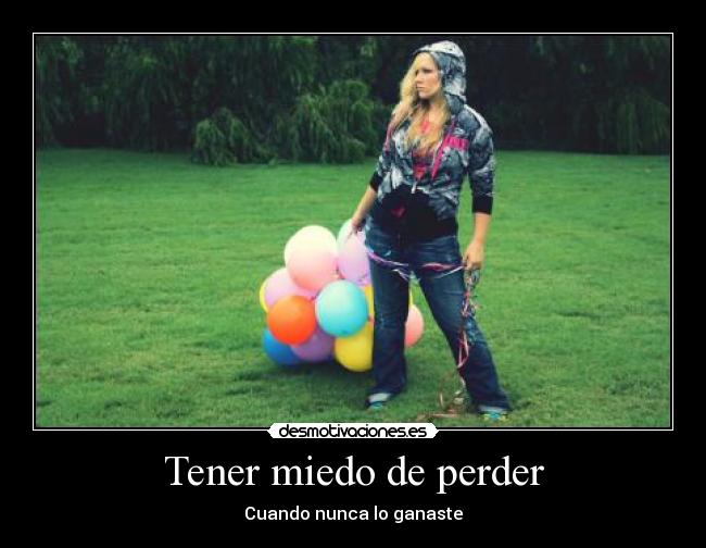 carteles miedo valenchu25 desmotivaciones